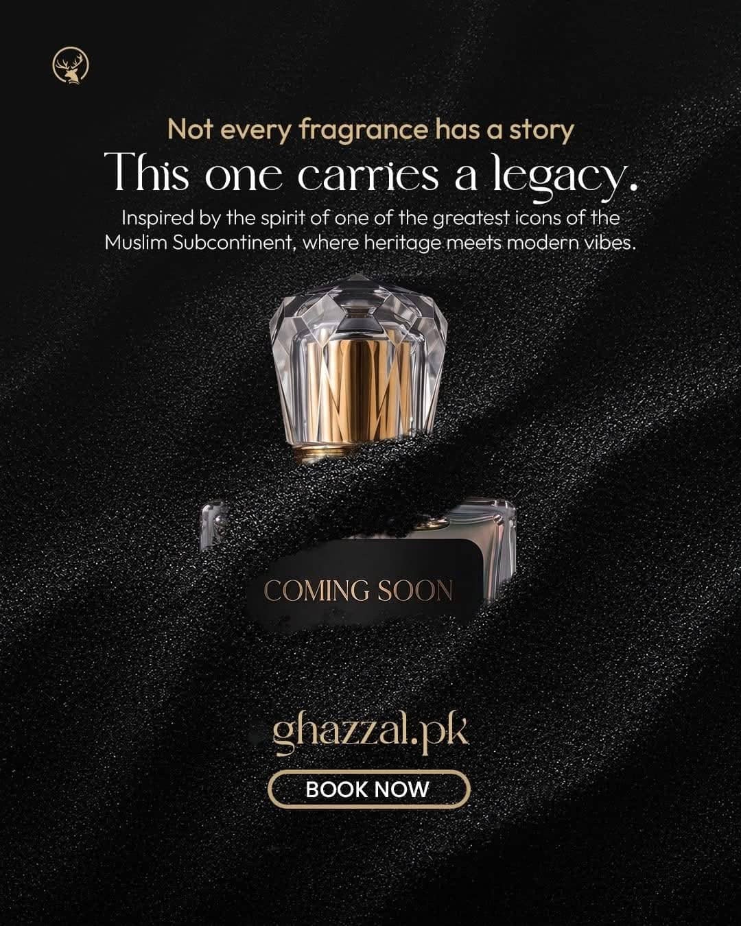 Ghazzal teaser poster reading Not every fragrance has a story, this one carries a legacy, with a bottle fading into black and a Coming Soon badge.