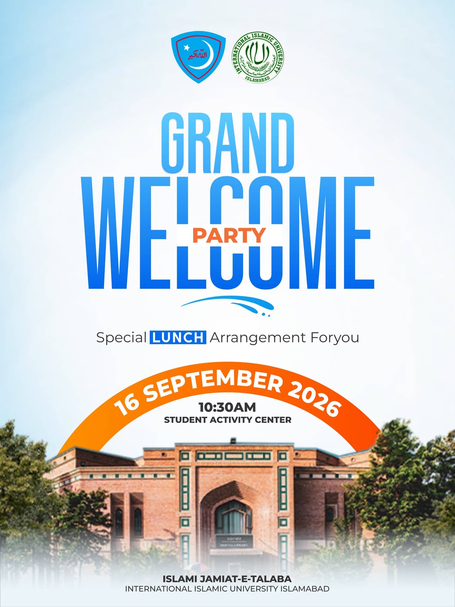 IIUI Grand Welcome Party poster showing the campus building under blue display lettering, with a lunch arrangement note and the orange date arch.