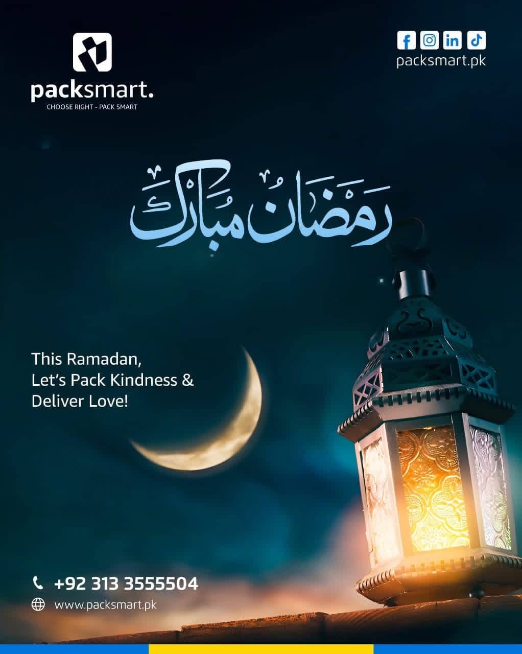 PackSmart Ramadan Mubarak post: Urdu calligraphy over a night sky with a crescent moon and a glowing lantern, and the line This Ramadan, let's pack kindness and deliver love.
