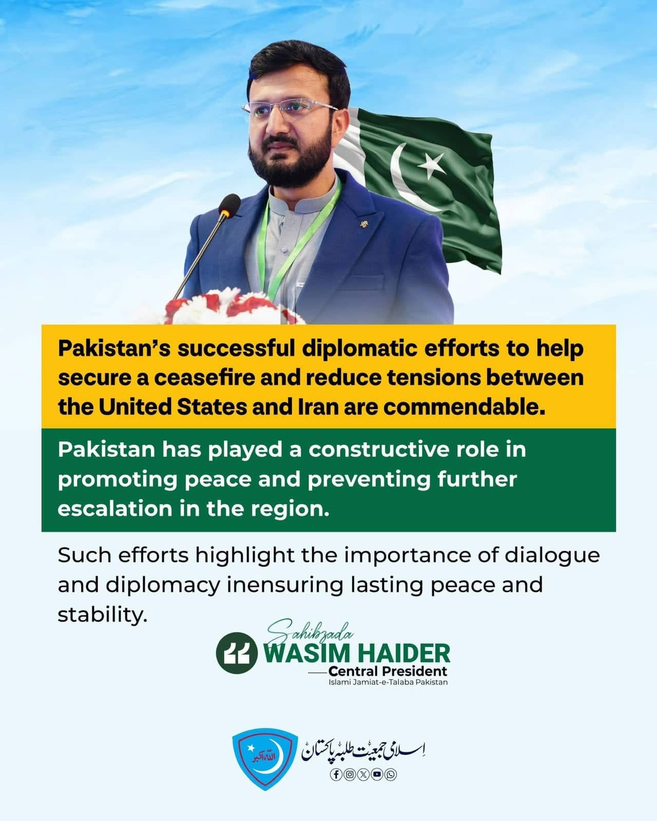 Islami Jamiat-e-Talaba statement post on Pakistan's diplomatic efforts toward a ceasefire, with a red quote panel beside the Central President and the national flag.