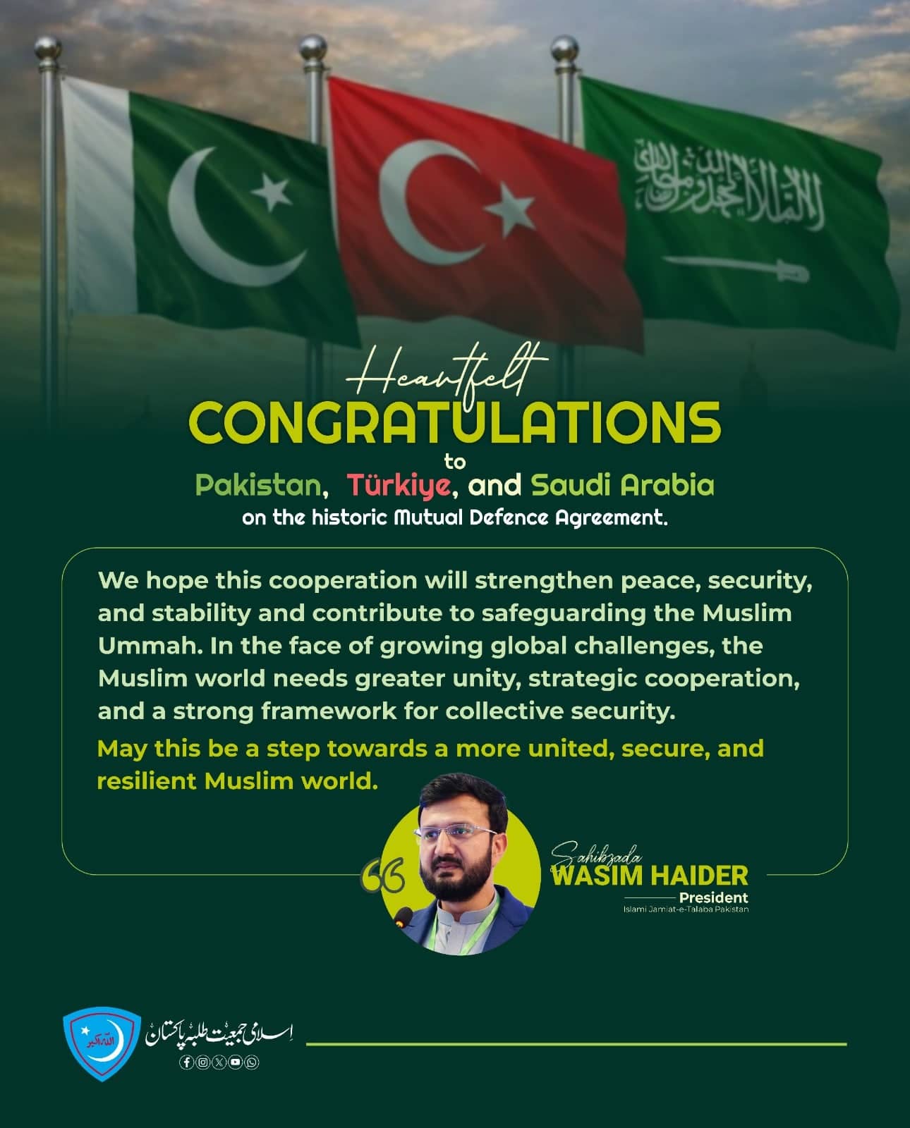 Islami Jamiat-e-Talaba congratulations post on green, showing the flags of Pakistan, Turkey and Saudi Arabia above a statement welcoming a mutual defence agreement.